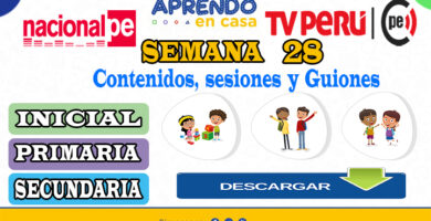 Aprendo en casa Semana 28 Materiales, Contenidos, sesiones y Guiones Radiales del 12 al 16 de octubre